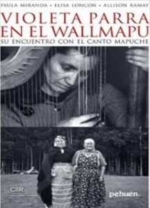 Violeta Parra en el Wallmapu